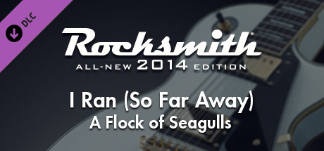 Rocksmith® 2014 – A Flock of Seagulls - “I Ran (So Far Away)”