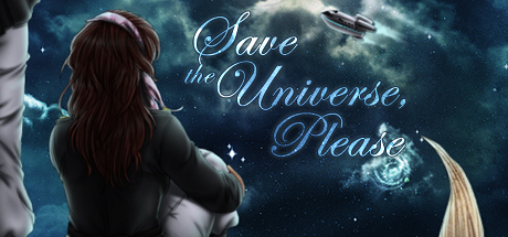 Save the Universe, Please!