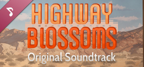 Highway Blossoms - Soundtrack