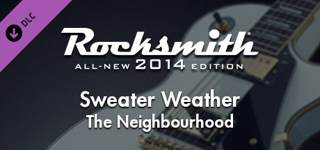 Rocksmith® 2014 – The Neighbourhood  - “Sweater Weather”