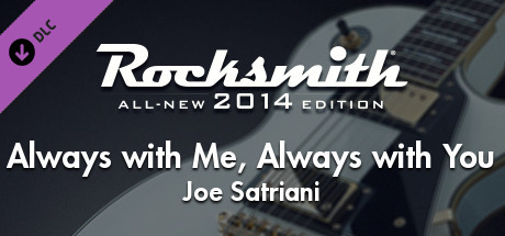 Rocksmith® 2014 – Joe Satriani - “Always with Me, Always with You"
