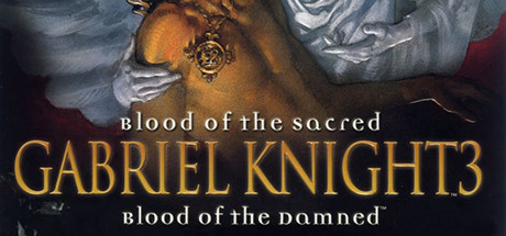 Gabriel Knight® 3: Blood of the Sacred, Blood of the Damned